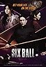 Six Ball (2020) Poster