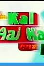 Hum hain, Kal Aaj aur kal (2000)