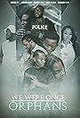 Dante 'Blade 187' Hilliard, Corliss Kay, Jomedgar Drake, Teramus Boney, Nehemiah Marshall, Kaleb McAlpine, Markice Moore, and Leonard Gwinn in We Were Once Orphans