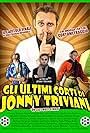 Jonny Triviani in Gli ultimi corti di Jonny Triviani (2016)