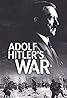 Adolf Hitler's War (TV Mini Series 2020) Poster