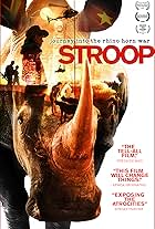 Stroop: Journey into the Rhino Horn War