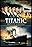 Titanic: Birth of a Legend