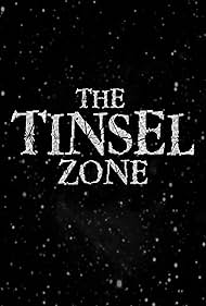 The Tinsel Zone (2012)