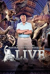 Primary photo for David Attenborough's Natural History Museum Alive