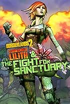 Borderlands 2: Commander Lilith & the Fight for Sanctuary