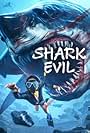 Shark Evil: attacco di squalo gigante (2023)