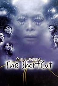 Spirit Warriors the Shortcut (2003)