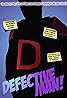 Defective Man! (2009) Poster