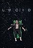 Lucid (2016) Poster