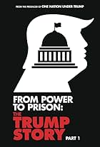 From Power to Prison: The Trump Story, Part I