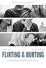 Flirting and Hurting (2016)