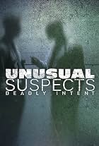 Unusual Suspects: Deadly Intent