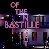 Primary photo for Bastille: Of the Night