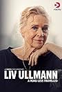 Liv Ullmann in Liv Ullmann: A Road Less Travelled (TV) (2023)