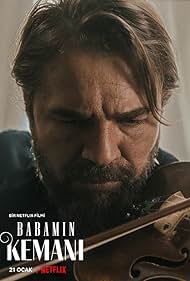 Engin Altan Düzyatan in My Father's Violin (2022)