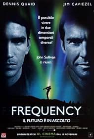 Dennis Quaid and Jim Caviezel in Frequency - Il futuro è in ascolto (2000)