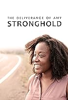 The Deliverance of Amy Stronghold