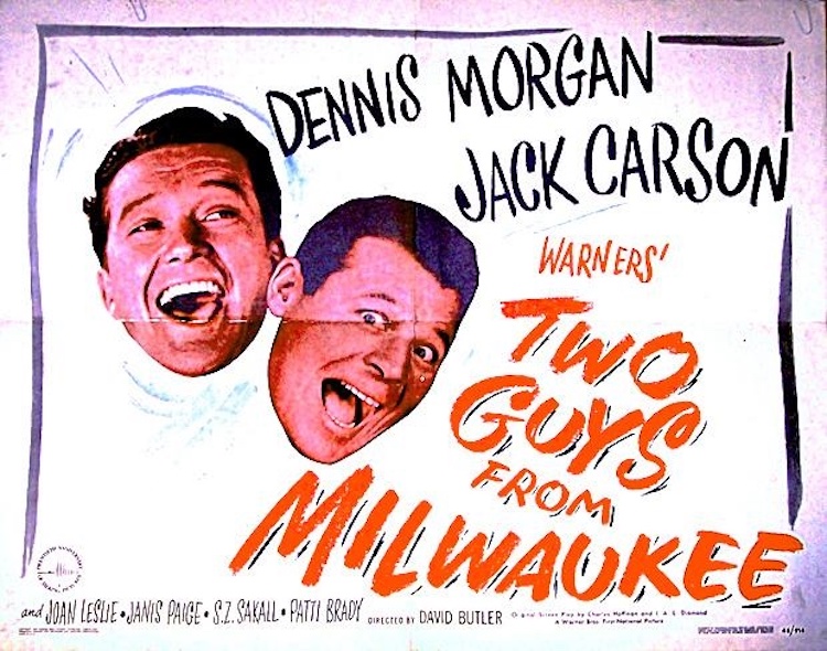 Jack Carson and Dennis Morgan in Two Guys from Milwaukee (1946)