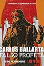 Carlos Ballarta in Carlos Ballarta: Falso Profeta (2021)