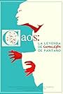 Caos: La Leyenda de Camaleon de Pantano (2013)