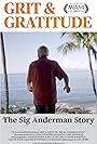 Grit & Gratitude: The Sig Anderman Story (2024)