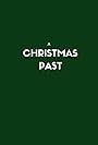 A Christmas Past (2019)