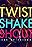 Best of Friends: Twist Shake Shout