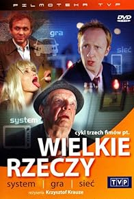 Primary photo for Wielkie rzeczy: System