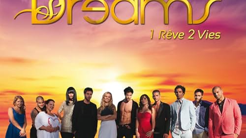 Dreams: 1 Rêve 2 Vies (2014)