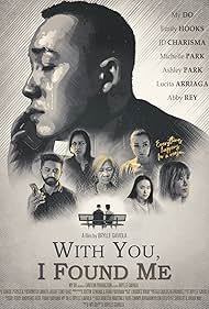 Emily Hooks, Abby Rey, JD Charisma, Ashley Park, My Do, Brylle Gaviola, Michelle Park, and Lucita Arriaga in With You, I Found Me (2022)