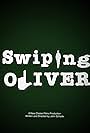 Swiping Oliver (2016)