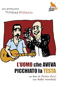 L'uomo che aveva picchiato la testa (2009)