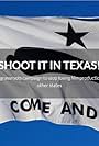 Shoot It in Texas (2015)