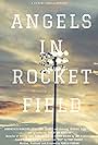 Angels in Rocket Field (2019)