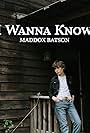 Maddox Batson: I Wanna Know (2024)