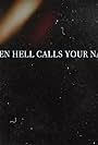 When Hell Calls Your Name