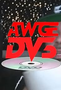 Primary photo for AWGE DVD: Volume 3