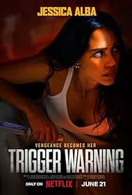 Jessica Alba in Trigger Warning (2024)