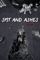 Spit and Ashes