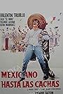 Mexicano hasta las cachas (1979)