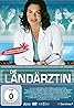 Die Landärztin (TV Series 2005–2013) Poster