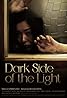 Dark Side of the Light (2016) Poster