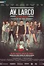 Andrés Salas, Nicolás Galindo, Carolina Cano, Carlos Galiano, Mayra Goñi, Daniela Camaiora, María Grazia Gamarra, Juan Carlos Rey de Castro, and André Silva in Av. Larco La Pelicula (2017)