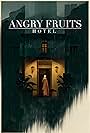 Angry Fruits Hotel (2016)