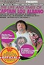 The Life and Times of Captain Lou Albano (1986)