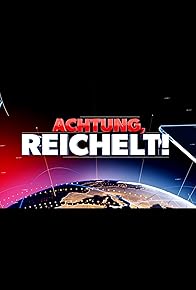 Primary photo for Achtung, Reichelt!