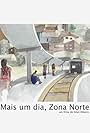 Mais um dia, Zona Norte (2023)