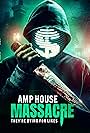 Amp House Massacre (2024)