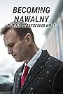 Becoming Nawalny - Putins Staatsfeind Nr. 1 (2024)